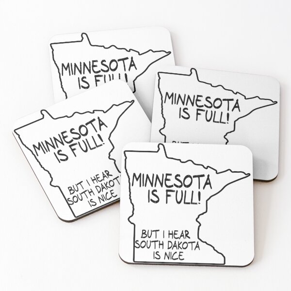 Item preview, Minnesota is Full, but I hear South Dakota is nice designed and sold by CalvinMade.