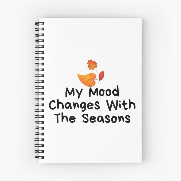 Item preview, My Mood Changes With The Seasons designed and sold by billionairebrnd.