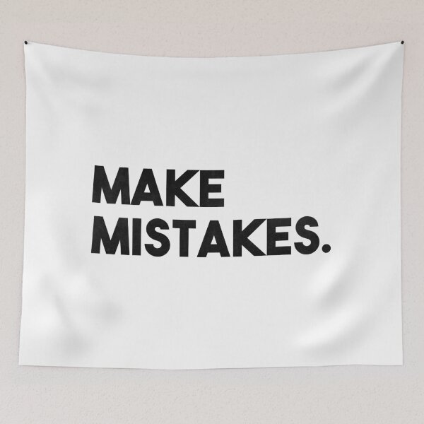 Item preview, Make Mistakes designed and sold by Danielle Hunter.