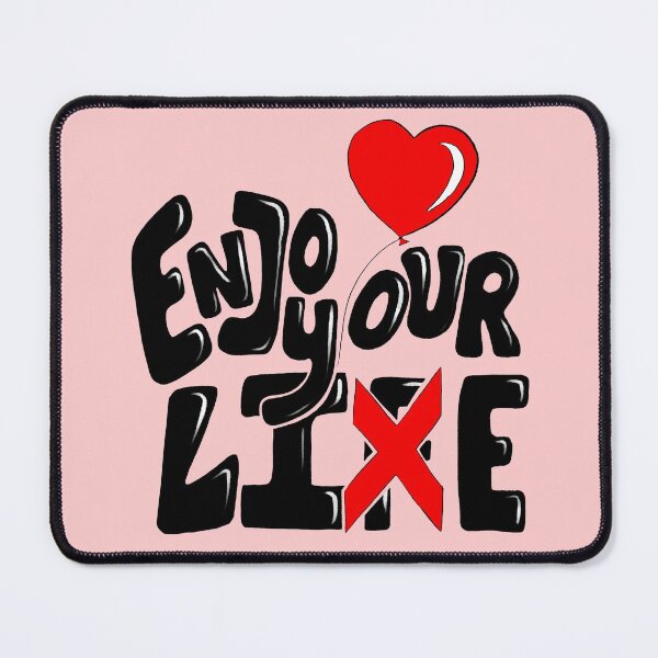 Item preview, Enjoy your Life - Lie Quote with white background designed and sold by SemDesigns1.