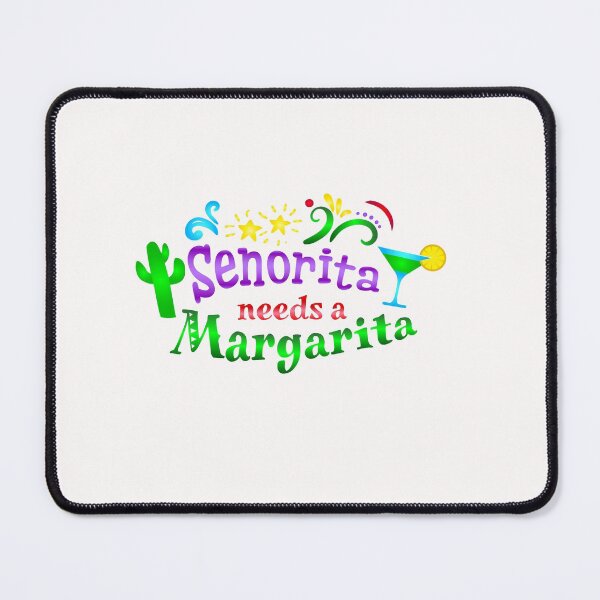 Item preview, Senorita Needs a Margarita designed and sold by Hanna Kovalchuk.