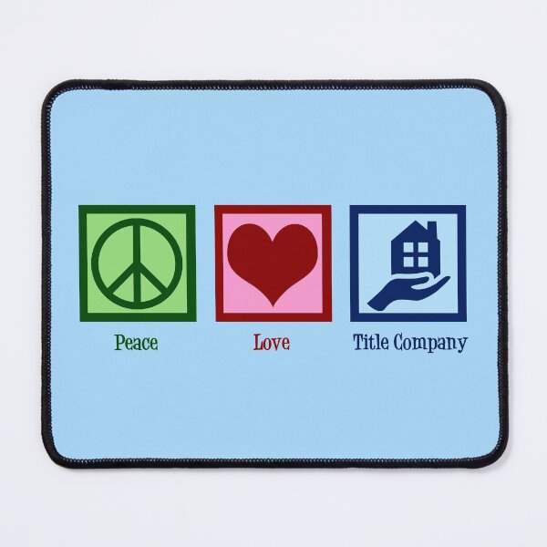 Item preview, Peace Love Title Company designed and sold by Epic Love Designs.