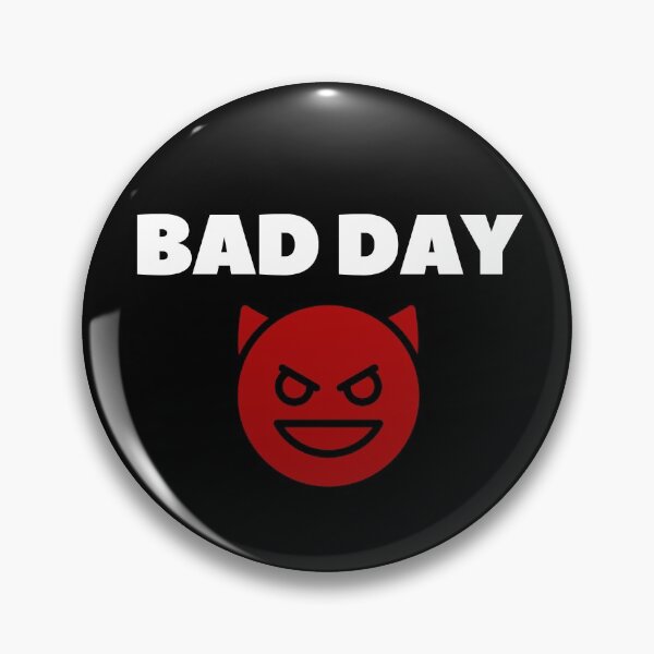 Item preview, Bad Day designed and sold by Never Too Much Stuff.