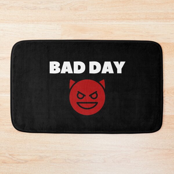 Item preview, Bad Day designed and sold by Never Too Much Stuff.
