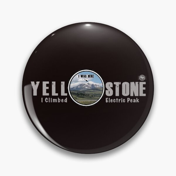 Item preview, I Was Here - Electric Peak, Yellowstone National Park - hiking designed and sold by SmyrnaBuffalo.