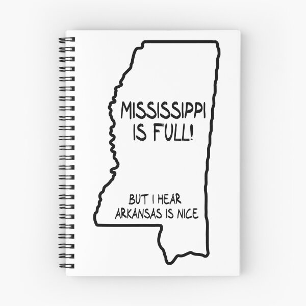 Item preview, Mississippi is Full, but I hear Arkansas is nice designed and sold by CalvinMade.