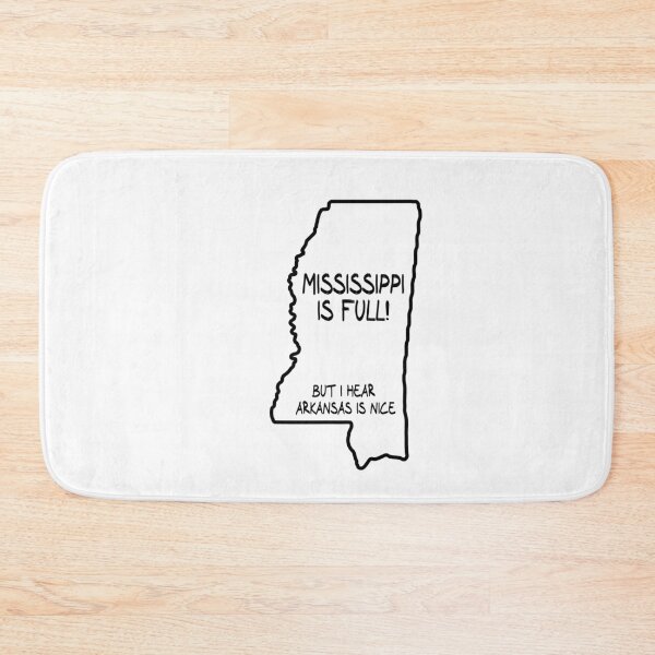 Item preview, Mississippi is Full, but I hear Arkansas is nice designed and sold by CalvinMade.