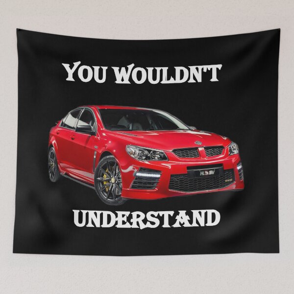 Item preview, Holden HSV GTS You Wouldnt Understand designed and sold by Shololo.