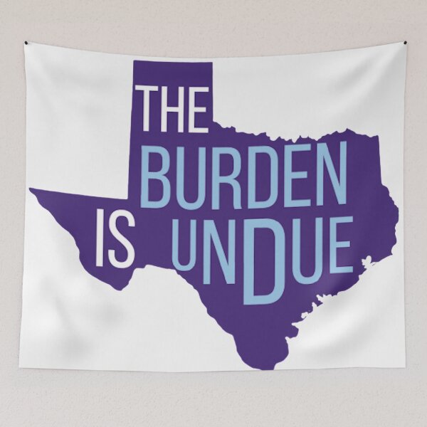Item preview, Roe v. Wade The Burden Is Undue  designed and sold by Allie E.