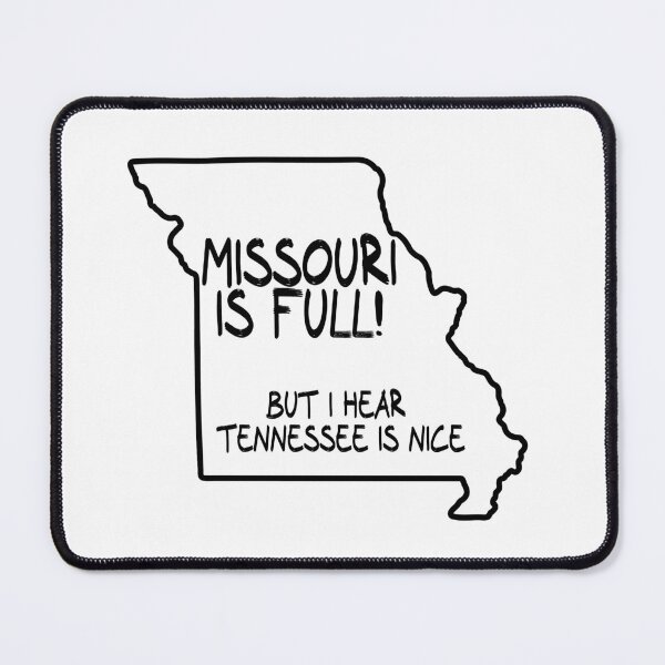 Item preview, Missouri is Full, but I hear Tennessee is nice designed and sold by CalvinMade.