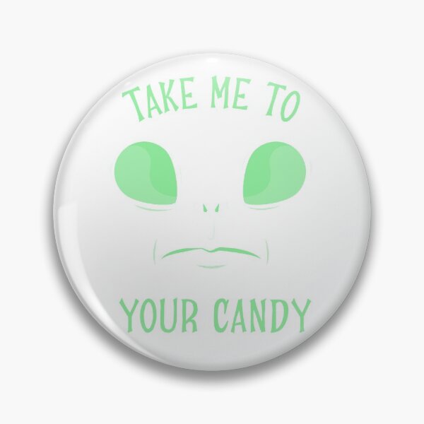 Item preview, Alien - TAKE ME TO YOUR CANDY designed and sold by IFIOgirl.