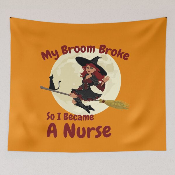 Item preview, My Broom Broke So I Became A Nurse designed and sold by amrmab.