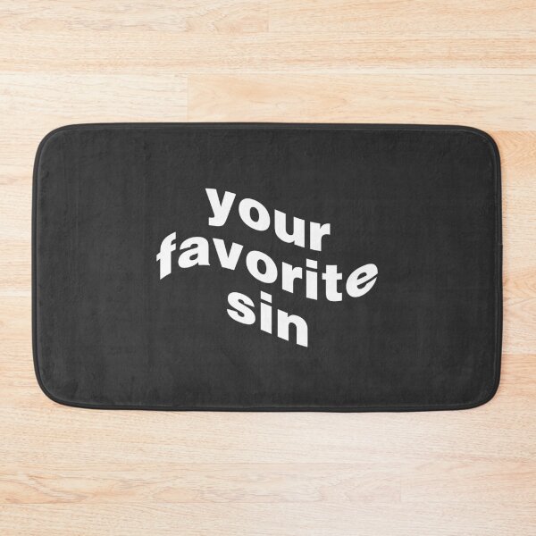 Item preview, Your Favorite Sin designed and sold by ShopBornSinner.