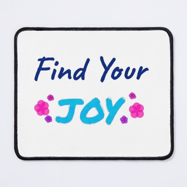 Item preview, Find your Joy designed and sold by Mbouchard12.