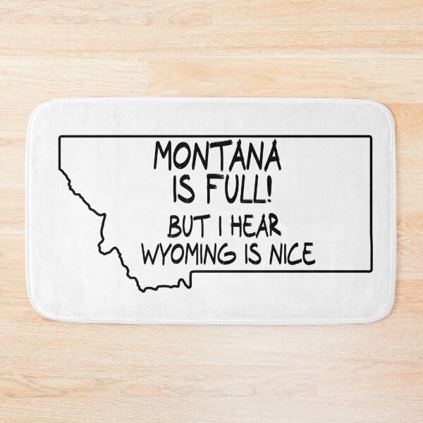 Item preview, Montana is Full, but I hear Wyoming is nice designed and sold by CalvinMade.