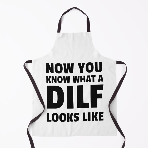 Item preview, Now You Know What A DILF Looks Like designed and sold by TeesByConnor.