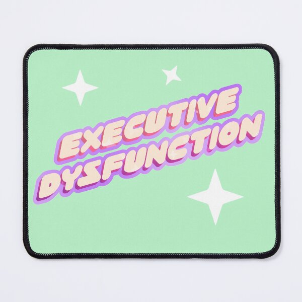 Item preview, Executive Dysfunction! designed and sold by deliinthesky.