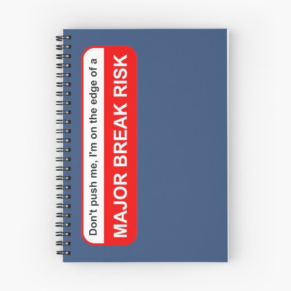 Item preview, Rimworld Alert MAJOR BREAK RISK Warning designed and sold by StickyBrickit.
