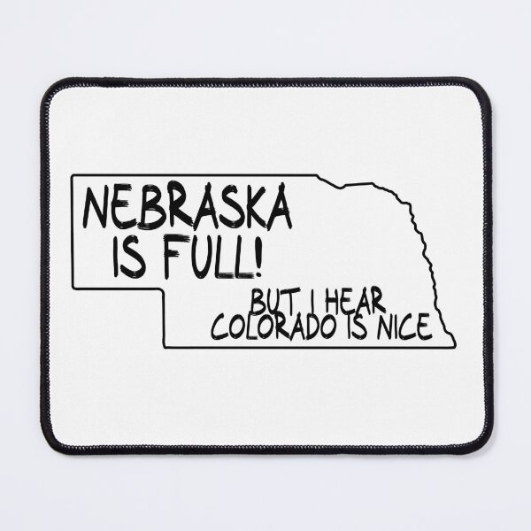 Item preview, Nebraska is Full, but I hear Colorado is nice designed and sold by CalvinMade.