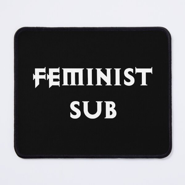 Item preview, Sub Feminista designed and sold by Good-Looking Corpse.
