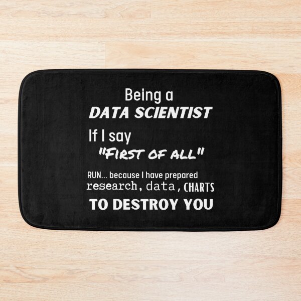 Item preview, Being a data scientist | funny science designed and sold by KohMooy.