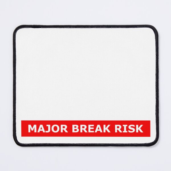 Item preview, Rimworld Alert Warning MAJOR BREAK RISK designed and sold by StickyBrickit.