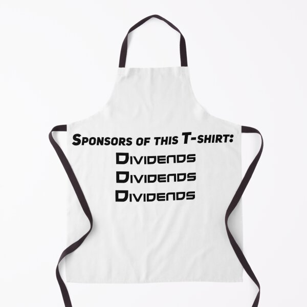 Item preview, Sponsor of this T-shirt are dividends ! designed and sold by MI3L.