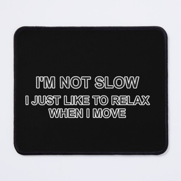 Item preview, I'm not slow designed and sold by SimpleSteve.