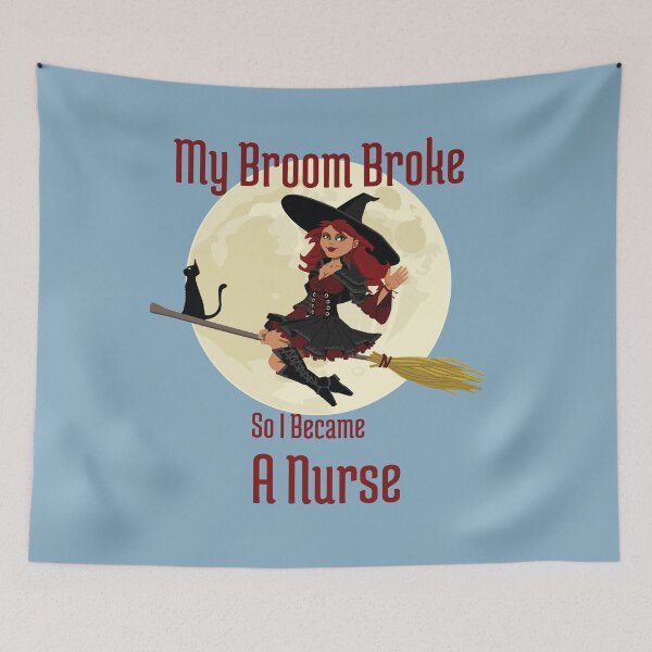 Item preview, My Broom Broke So I Became A Nurse designed and sold by amrmab.