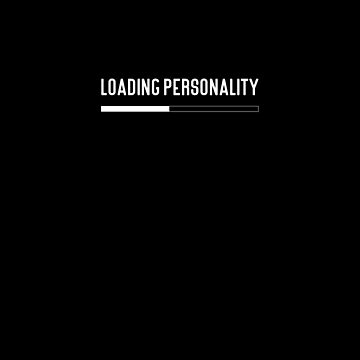 Artwork thumbnail, Loading Personality... by hidden-design