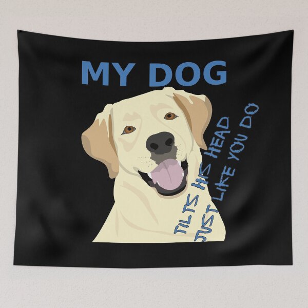 Item preview, My Dog Tilts His Head Just Like You designed and sold by FiaFiaPress.