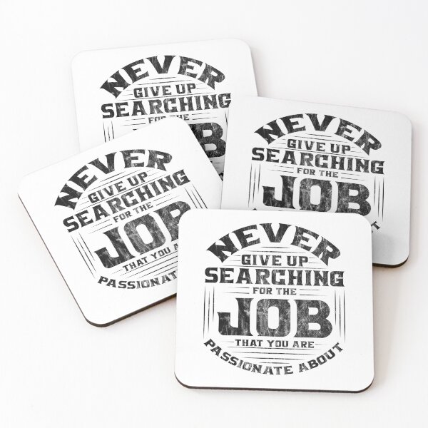 Item preview, Never Give Up Looking For Your Dream Job Black designed and sold by Voyshop.