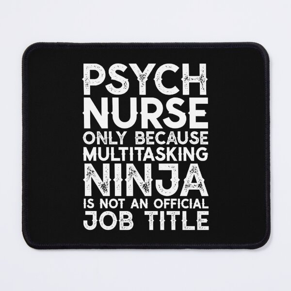 Item preview, Psych Nurse Only Because Multitasking - Nursing Funny designed and sold by kamrankhan.