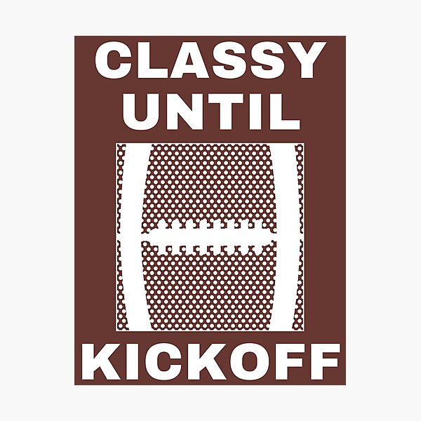 Item preview, Classy Until Kickoff American Football Game Day Football Mom Gift designed and sold by catchyology.
