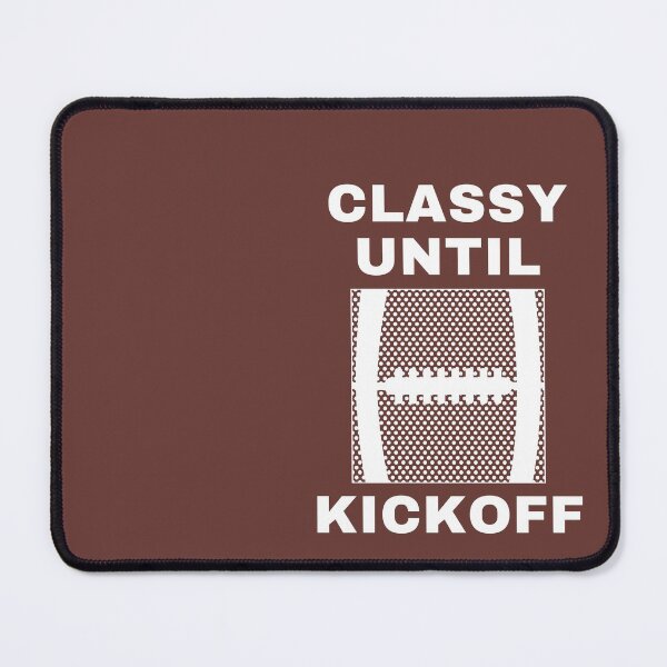 Item preview, Game Day Classy Until Kickoff Mom Gameday Classy Until Kickoff Shirt Football Tees Sports Mom Football Unisex Funny designed and sold by catchyology.