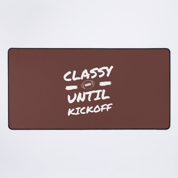 Item preview, Classy Until Kickoff Mom Shirts Classy Until Kickoff Shirt Football T-Shirt Football Tees Sports Shirts Mom Football Shirt Unisex Funny designed and sold by catchyology.