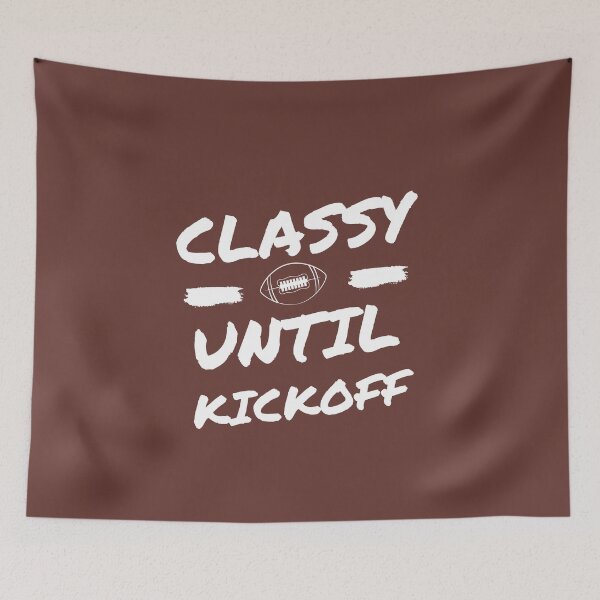 Item preview, Classy Until Kickoff Mom Shirts Classy Until Kickoff Shirt Football T-Shirt Football Tees Sports Shirts Mom Football Shirt Unisex Funny designed and sold by catchyology.