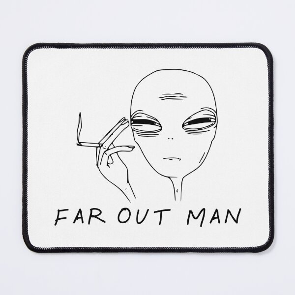 Item preview, Far out man - Smoking Alien designed and sold by TaoJones42.