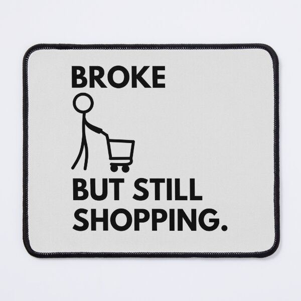 Item preview, Broke but still shopping | Assorted Essentials designed and sold by 5thAcc.