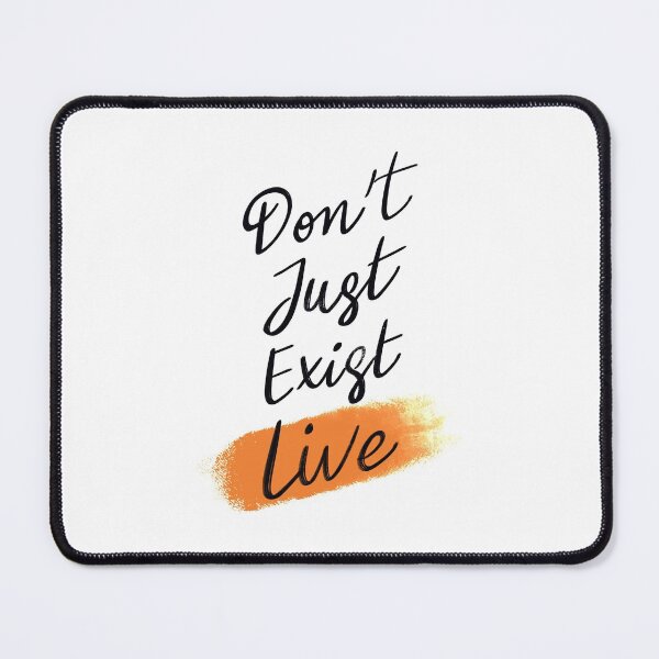 Item preview, Don't just exist, live designed and sold by LetterMeASong.