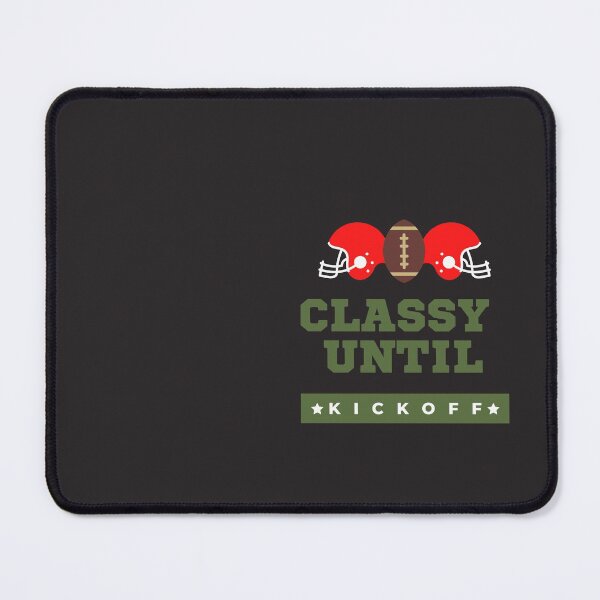 Item preview, Game Day Classy Until Kickoff MomFootball Lover Football Supporters  Tees Sports Canadian Mom Football Shirt Unisex Funny designed and sold by catchyology.