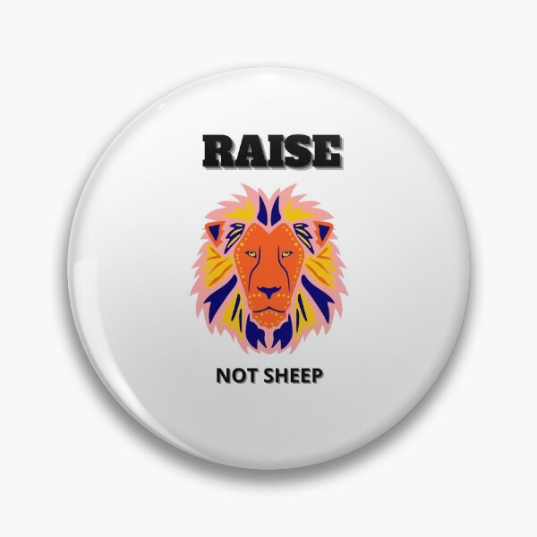 Item preview, Raise Lions Not Sheep designed and sold by surprise-to-me.