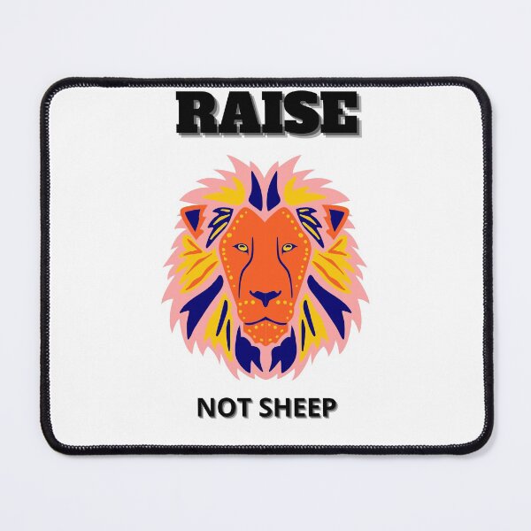 Item preview, Raise Lions Not Sheep designed and sold by surprise-to-me.