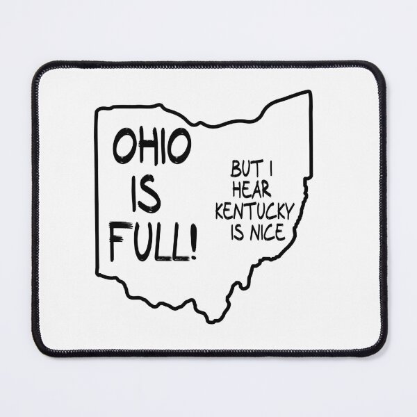 Item preview, Ohio is Full, but I hear Kentucky is nice designed and sold by CalvinMade.
