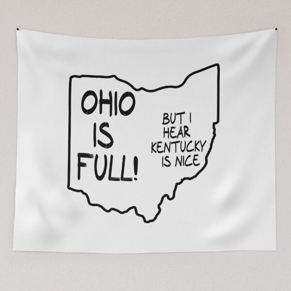 Item preview, Ohio is Full, but I hear Kentucky is nice designed and sold by CalvinMade.