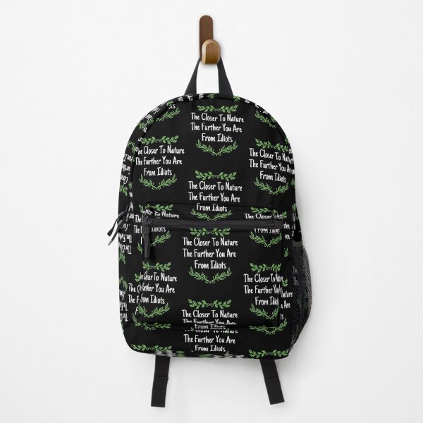 Item preview, The Closer To Nature The Further You Are From Idiots Design designed and sold by EarthArtDesigns.