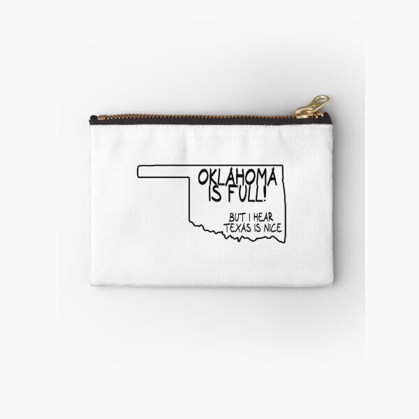 Item preview, Oklahoma is Full, but I hear Texas is nice designed and sold by CalvinMade.