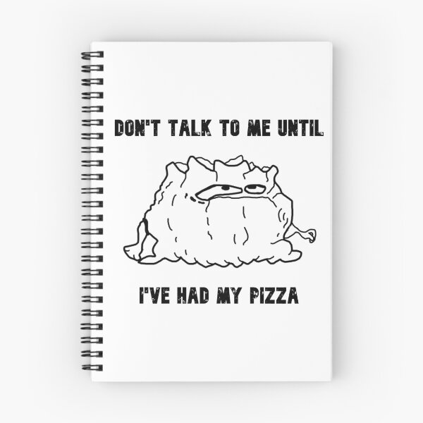 Item preview, Don't Talk To Me Until I've Had My Pizza designed and sold by freddie-pope.