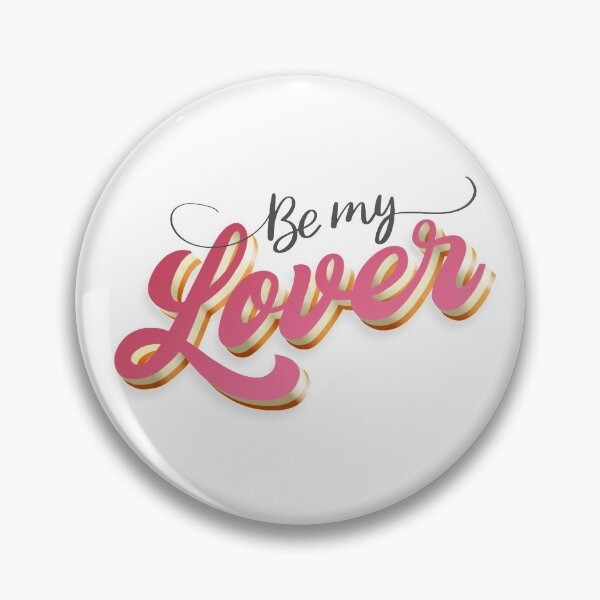 Item preview, Be my lover designed and sold by LetterMeASong.