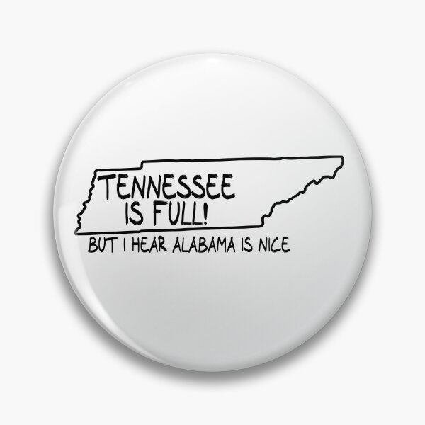 Item preview, Tennessee is Full, but I hear Alabama is nice designed and sold by CalvinMade.